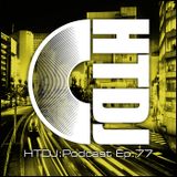 HTDJ : Podcast - Episode 77