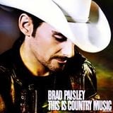 Brad Paisley ~ This Is Country Music