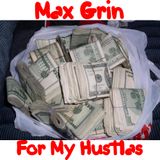 Max Grin - For My Hustlas