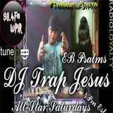 All-Star Saturday With @DJTrapJesus & EB Psalms on @WPIR984Fm