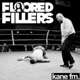 Floored Fillers - March 2013 on Kane FM