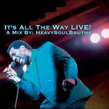 It's All The Way LIVE!