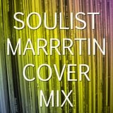 SOULIST & MARRRTIN - COVER MIX
