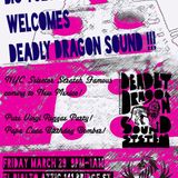 Big Toes HiFi and Deadly Dragon.. Las Vegas,NM 3-29-13