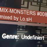 Mix-Monsters #008 -- mixed by Lo.sH
