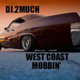 WEST COAST MOBBIN'