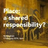 Place: a shared responsibility?