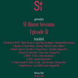 " St House Sessions " Episode 51