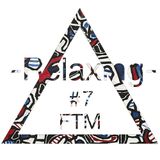 Relaxing #7 - Efde, Garnica, Duke Dumont, Alex Metric, Klaves & Many more