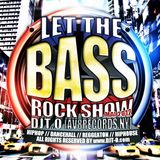 DJT.O - LET THE BASSROCK SHOW MIXTAPE MAI 2012