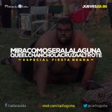 MiraComoSeraLaLaguna - Programa 44 - Mixlr.com/cachogoma