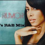 DJ Rumor - 90's R&B Mix