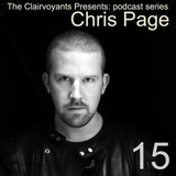 The Clairvoyants Presents: 15 Chris Page