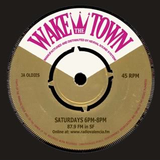 Wake The Town 11/6/13 w/special guest: DJ Andreas (Sweden)