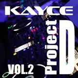 DJ KayCe - Project D Vol.2
