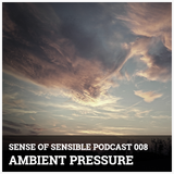 S.O.S Podcast 08 - Ambient Pressure
