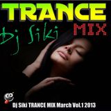 Dj Siki TRANCE MIX March Vol.1 2013