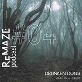 Vault In A Forest - ReMAZE Podcast #04