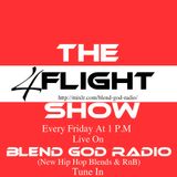 The 4 Flight Show On Blend God Radio