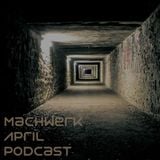 Daniel Diaz - Machwerk Podcast April