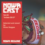 Nowa Cloudcast vol 20 - "Artists 2013" Selected and mixed by Nowa Reggae