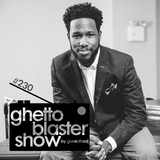 GHETTOBLASTERSHOW #230 (july 04/15) !! SEASON FINALE !!