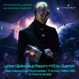 Urban Saikonaut Report_Podcast 10 by Quarkin (TeleportStation.tk 15.04.2015)