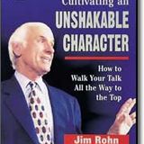 Cultivating an Unshakable Character - Jim Rohn -Audiobook