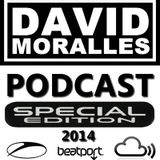 DJ DAVID MORALLES - Podcast Special Edition 2014