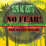 no fear - 100% nu roots by malari from Iriesoul Sound