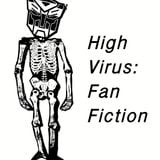 THE RADIO DOES NOT EXIST - #5 - "High Virus Fan Fiction"