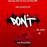 The Warm up to Don't #13 with Wotta Mess