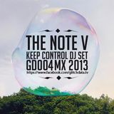 THE NOTE V / KEEP CONTROL DJ SET GD004 Mexico City 2013