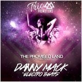 Trio Promotions Presents: Danny Mack - Electro Beats