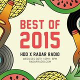 HDD X Radar Radio Best of 2015 Pt1, Dec 30th 2015