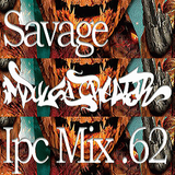 Savage - IPC MIX vol .62 - 20121017