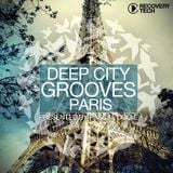 Deep City Grooves - Paris pres. by Pascal Dollé