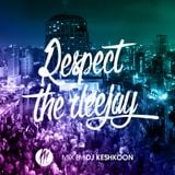 RESPECT THE DEEJAY- hiphop Mood by DJ KESHKOON