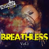 Breathless Vol. 2 (mixed by DJ Cyclone)