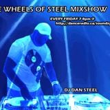 THE WHEELS OF STEEL MIX SHOW Friday June 22nd 2012 7-8pm DJ STEEL