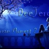 DeeJero - Dream Moment 2 (Podcast)