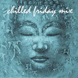 Chilled Friday Mix - 16 05 2014