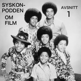 Syskonpodden om film - Avsnitt 1