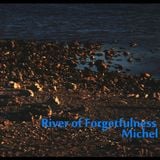 RIVER OF FORGETFULNESS ALBUM