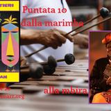 #10 - Sui Sentieri di Ayan - Dalla Marimba alla Mbira