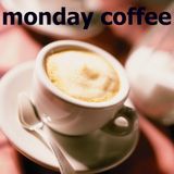 monday coffee