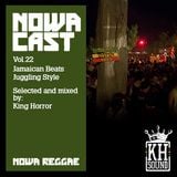 Nowa Cloudcast vol 22 - "Jamaican Beats Juggling Style" Selected and Mixed by King Horror