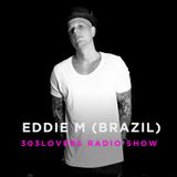 303lovers Radio #4 Eddie M (Brazil)