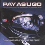 Slimzee & Geeneus - ft. Wiley & Gods Gift - Pay As You Go - Compilation CD