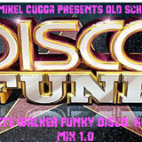 MiKel CuGGa PreSents OlD SchooL -Peter Walker Disco House 1.0